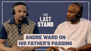 Famous Andre Ward on his father's passing Net Worth