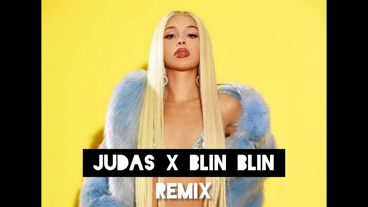 JUDAS X BLIN BLIN REMIX - BAD GYAL