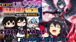 Mugen Gacha Lvl999 React To Maple As Light Little Sistergacha Reaction