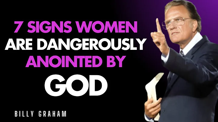 7 Signs Women Are Dangerously Anointed by God | Billy Graham Motivation