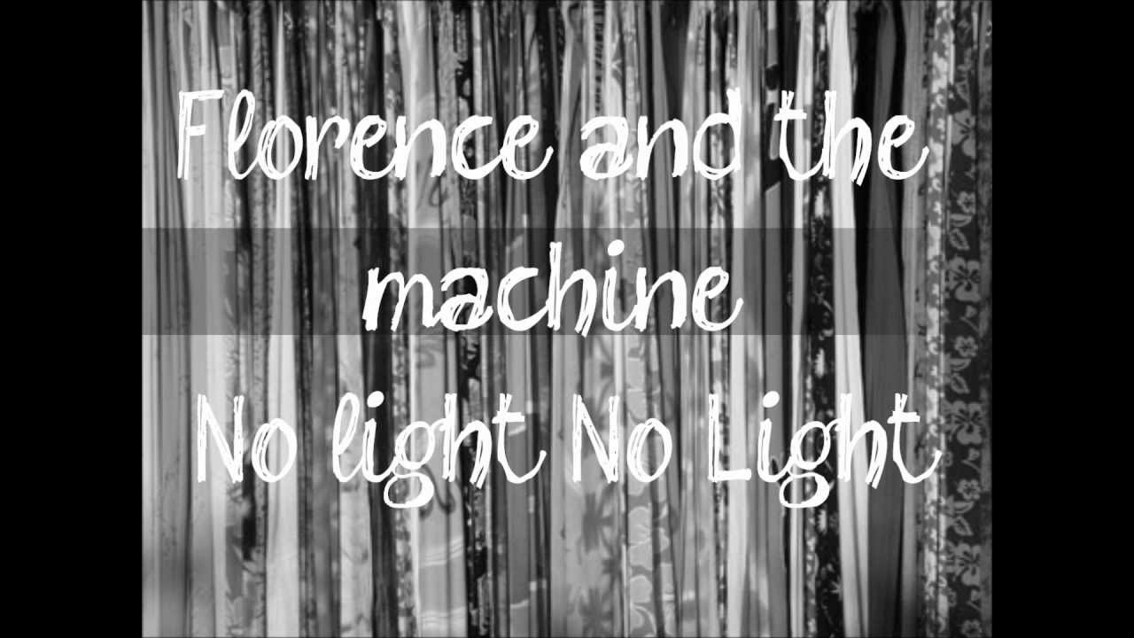 Florence+the machine No light, No lightLyrics YouTube
