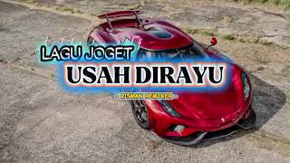Lagu Joget Terbaru - Usah Dirayu Remix Risman Rmxr