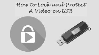 How to Lock and Protect A Video on USB Flash Drive from being Copied