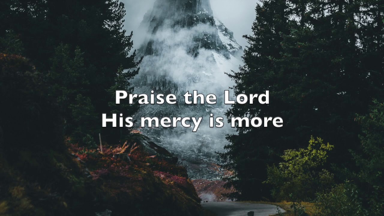 His Mercy Is More Matt Boswell & Matt Papa (Lyric Video) YouTube