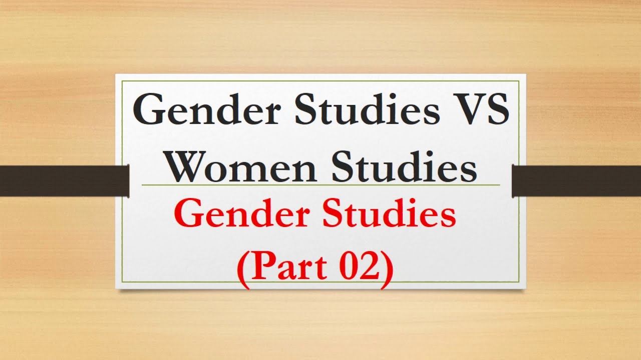 Difference Between Gender Studies And Women Studies Gender Studies Difference Between Gender Studies And Women Studies Gender Studies