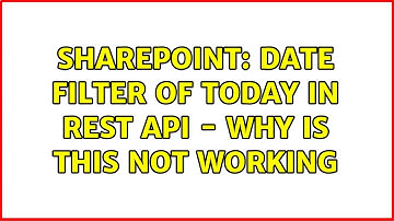 Sharepoint: date filter of today in rest api - why is this not working (2 Solutions!!)