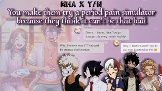 MHA boys try period cramps simulator because they think it can't be that bad 🙂