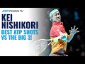 Kei Nishikori Best ATP Shots & Rallies vs The Big 3!