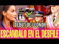 🚨GRAVE INCIDENTE de Felipe y Letizia en el DEBUT de Leonor en el DÍA DE LAS FUERZAS ARMADAS 2026