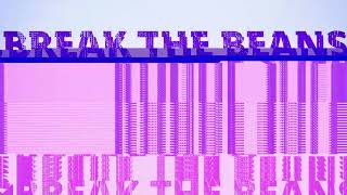 Proxima - Break The Beans