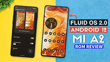 ⚡Official Android 12 Project Fluid v2.0 | Mi A2 | Fluid OS 2.0 Android 12 Rom Review