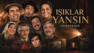 Cemaverse - Işıklar Yansın Yeşilçam Efsanelerine Saygı 