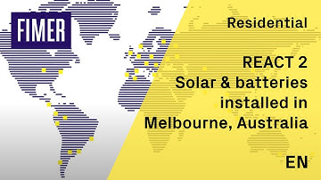 FIMER – REACT 2 Solar & batteries installed in Melbourne, Australia - EN