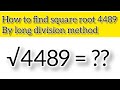How to find square root 4489 by long division method|| long division method#maths