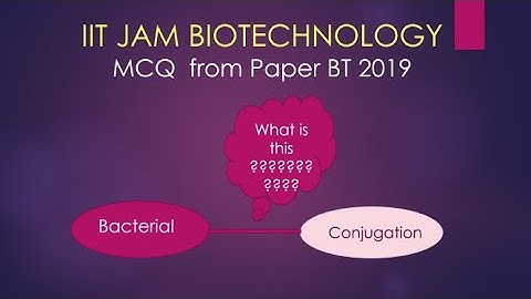 IIT JAM Biotechnology 2M MCQ from paper 2019