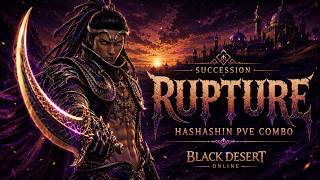 BDO Hashashin Succession PVE Combo | RUPTURE