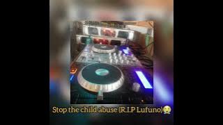 Stop the child Abuse (R.I.P Lufuno) DeejayZet & Cra groove (Khas'dansise) ft DJ Em-Dee