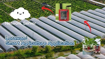 From Field to Cloud: LoRaWAN Gateways in Modern Smart Agriculture