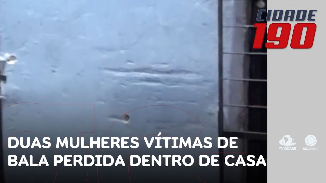 Duas mulheres vítimas de bala perdida dentro de casa durante tiroteio ...