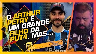 ARTHUR PETRY - MELHORES MOMENTOS - Flow Podcast 