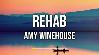 Amy Winehouse - Rehab (Lyrics)