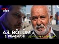 مسلسل حلم اشرف الحلقة 43 اعلان 2 مترجم للعربية   43  2 