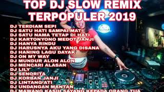 Top dj slow terbaru 2019 l sumpah bikin hati adem