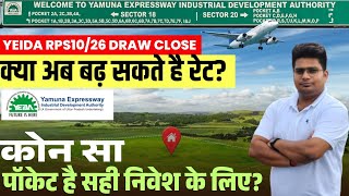 Yeida Plot Scheme RPS10/26 Close | क्या अब बढ़ सकते है रेट? #yeida #jewarairport #property #home
