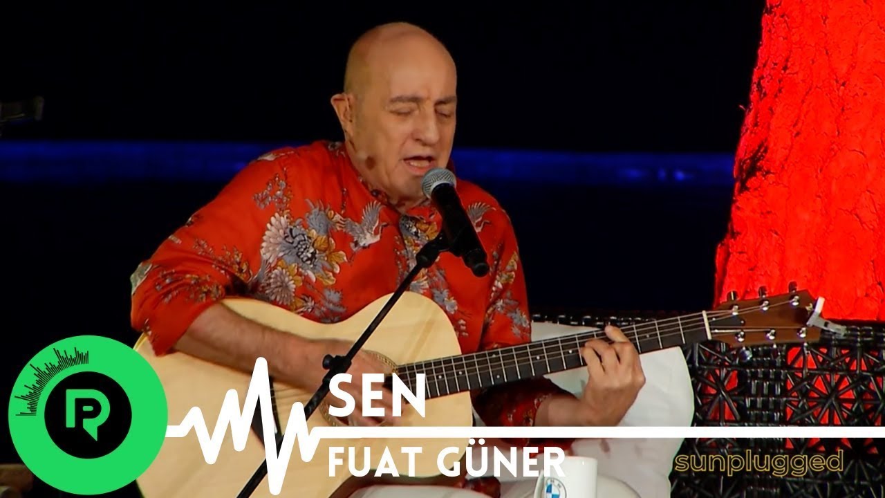 Fuat Güner & Şebnem Keskin - Sen | Sunplugged 