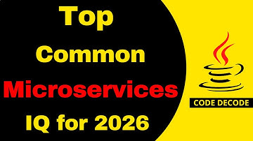 Top Common Microservices Interview Questions and Answers | Code Decode | 2026 Edition