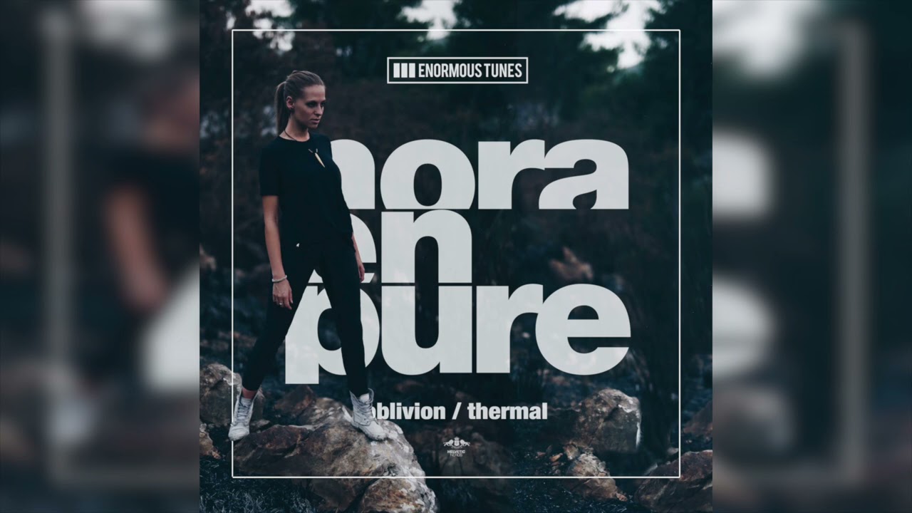 Watch Nora En Pure - Thermal on YouTube Watch Nora En Pure - Thermal on YouTube
