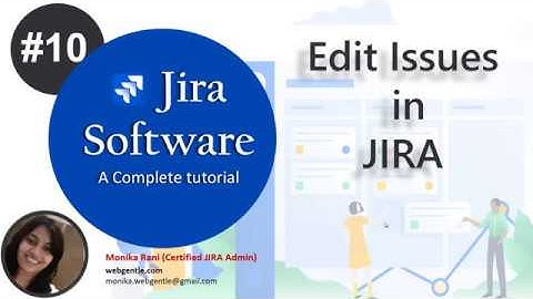 (#10) Edit Issues in JIRA | Update Issue in JIRA  | Jira tutorial for beginners
