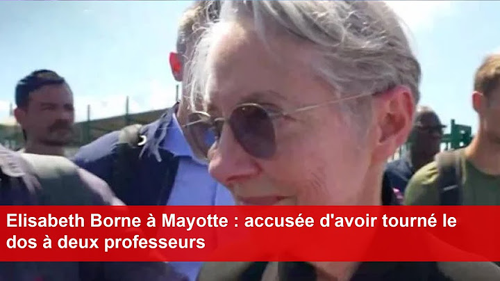 Elisabeth Borne à Mayotte : accusée d'avoir tourné le dos à deux professeurs