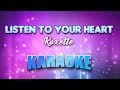 Listen To Your Heart (Karaoke & Lyrics)