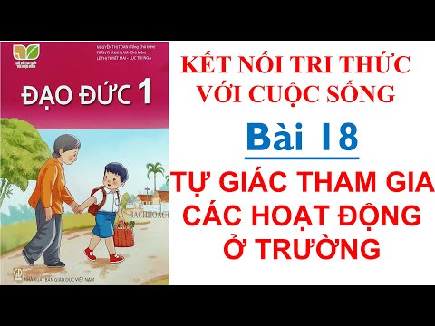 Video Đạo đức lớp 1 - Bài 18 Tự giác tham gia các hoạt động... - YouTube