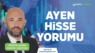 Hüseyin Aksekiden Ayen Hisse Yorumu 20 Ekim 2022 Tarihli Yayından İnfo Yatırım