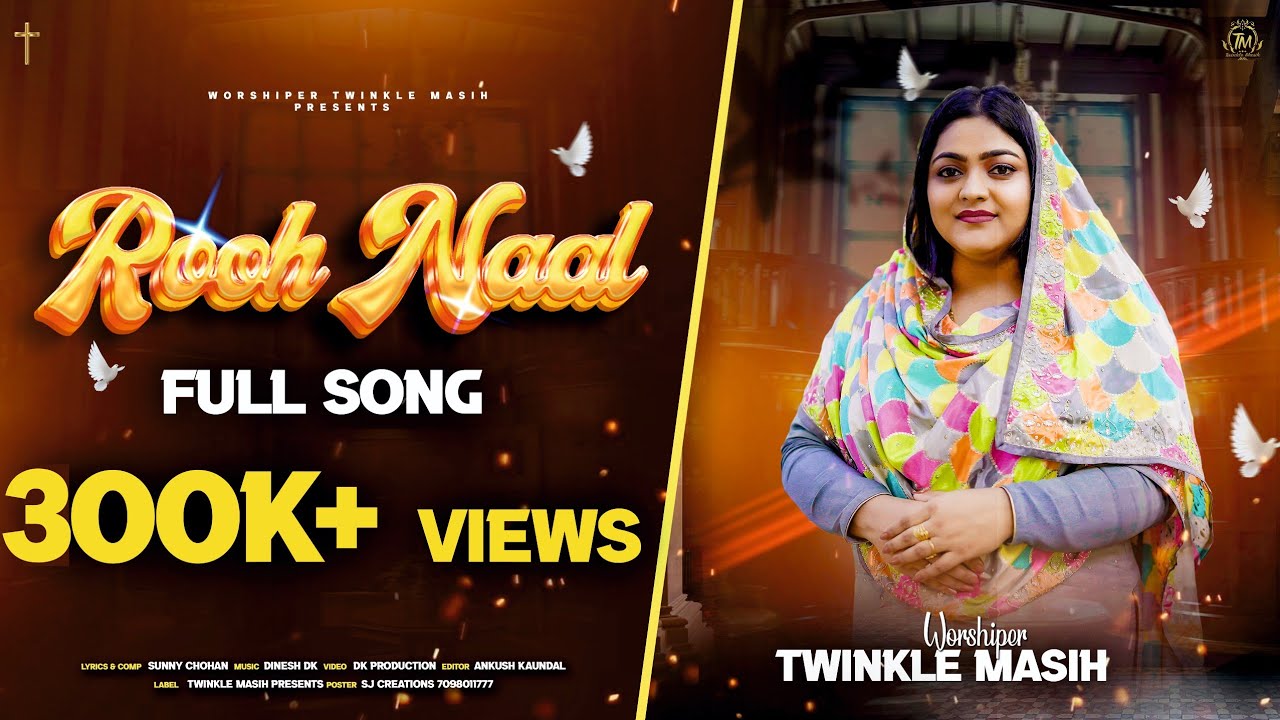 Rooh Naal || Twinkle Masih || Dinesh Dk || New Official Masih Song 2023 ||
