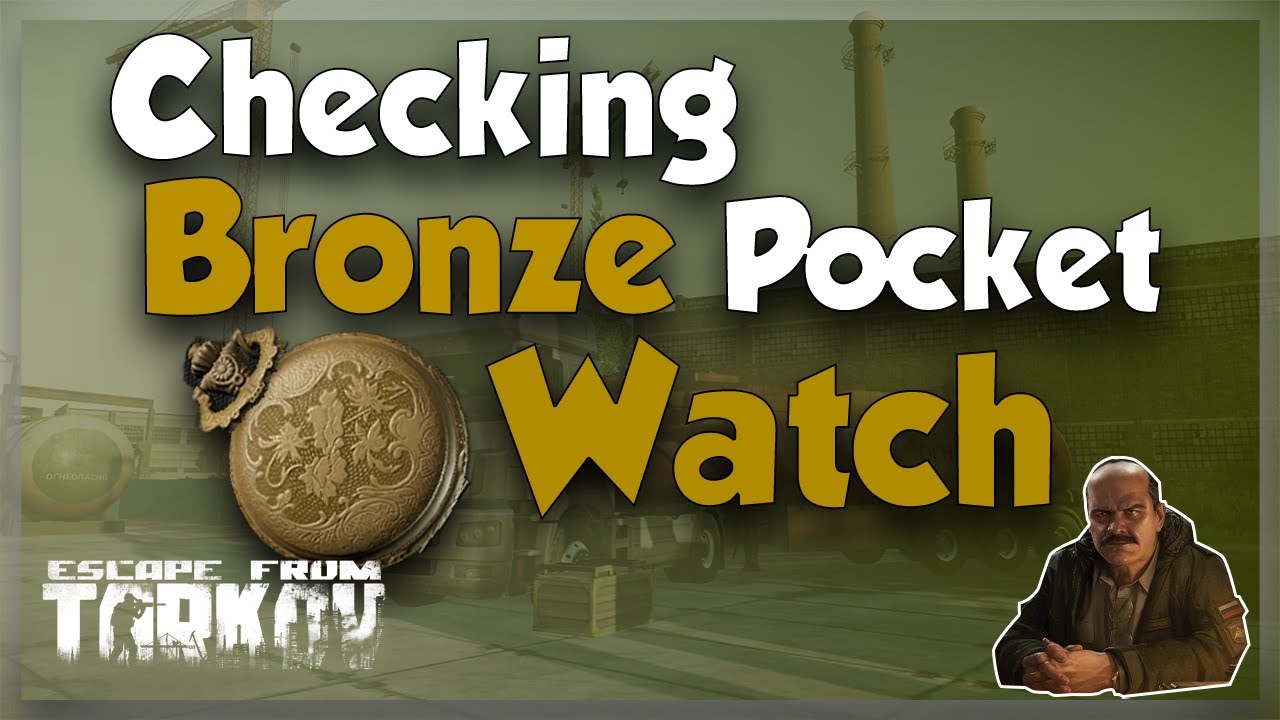 Prapor Task - The Bronze Pocket Watch - Tarkov - YouTube