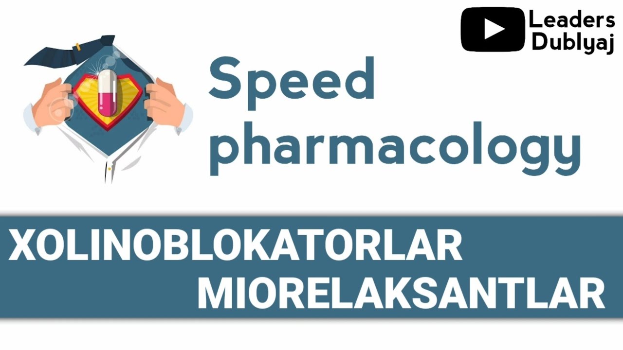 @Leadersuz Xolinoblokatorlar (Xolinolitiklar) va Miorelaksantlar | Erkin dublyaj