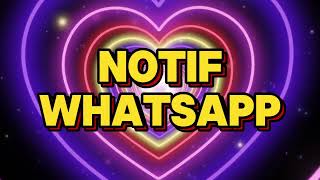 NADA DERING NOTIFIKASI KEREN WHATSAPP