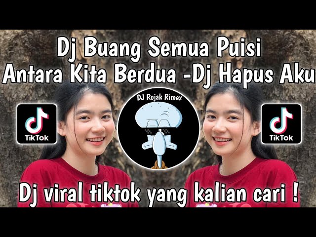 DJ BUANG SEMUA PUISI ANTARA KITA BERDUA | DJ YAKINKAN AKU TUHAN DIA BUKAN MILIKKU | DJ VIRAL TIKTOK class=