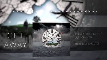 Circle Of Execution - Get Away