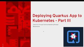 Deploying Quarkus App to Kubernetes - Part III