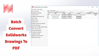 Solidworks 3D Modelling- Batch Export Solidworks Drawings To PDF