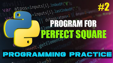 Python program to check if a Number is Perfect Square or Not? || Python Practice || Beginners