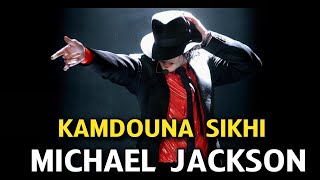 Kamdouna Sikhi Michael Jackson