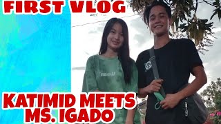 Katimid Vlogs Finally Meet Miss Igado