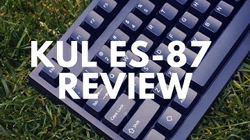 KUL ES-87 Mechanical Keyboard Review - Why I joined GeekHack