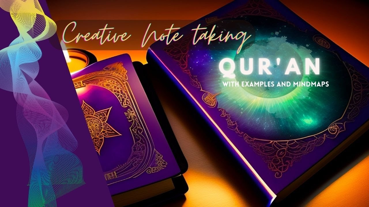 Creative Notes of Qur'an |  Mindmap | Techniques | Tips | Action Plan