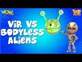 Vir The Robot Boy | Hindi Cartoon For Kids | Vir vs bodyless aliens | Animated Series| Wow Kidz